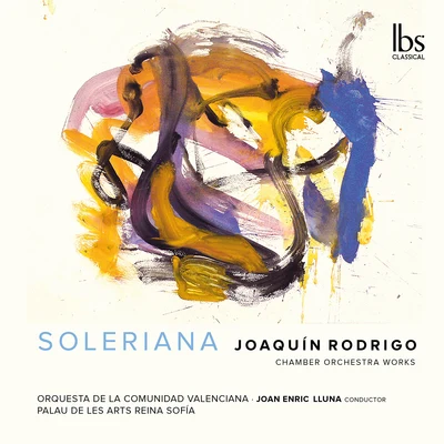 Solistes Orquestra de Cadaqués/Santiago Juan/Jaime Martin/Joan Enric Lluna/Christopher Cowie/Albert GuinovartRodrigo: Orchestral Works