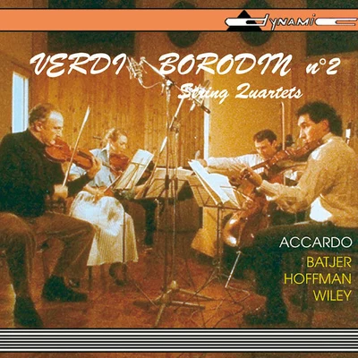 Salvatore AccardoVERDI, G.: String QuartetBORODIN, A.: String Quartet No. 2 (Accardo, Batjer, Hoffman, Wiley)