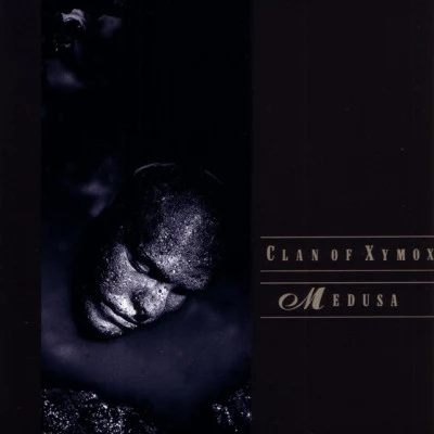 Clan of XymoxMedusa