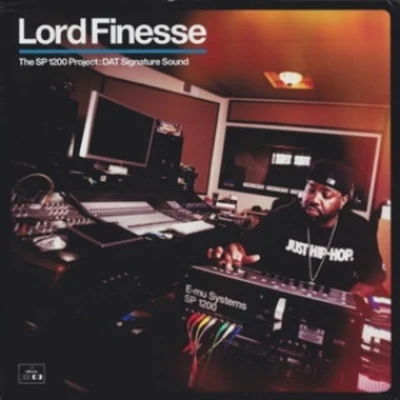 Lord FinesseThe SP1200 Project: Dat Signature Sound