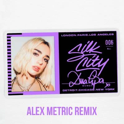 Silk City/Dua LipaElectricity (Alex Metric Remix)