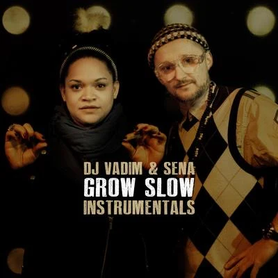 DJ VadimGrow Slow - Instrumentals