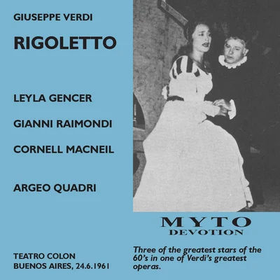 Argeo QuadriVERDI, G.: Rigoletto [Opera] (Gencer, Raimondi, Macneil, Buenos Aires Teatro Colón Chorus and Orchestra, Quadri) (1961)