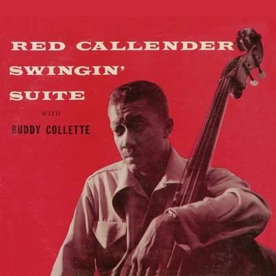 Red CallenderSwingin Suite (Remastered)