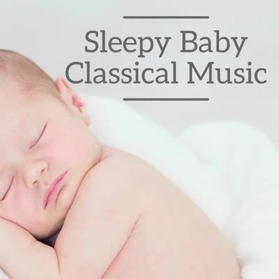 Franz LisztSleepy Baby Classical Music