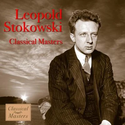 Léopold StokowskiClassical Masters