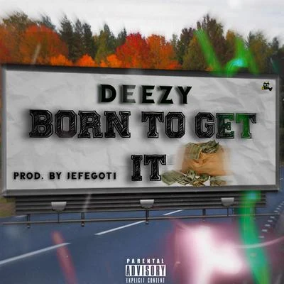 Deezy/D-Wreck/Dre/JamillionsBorn to Get It