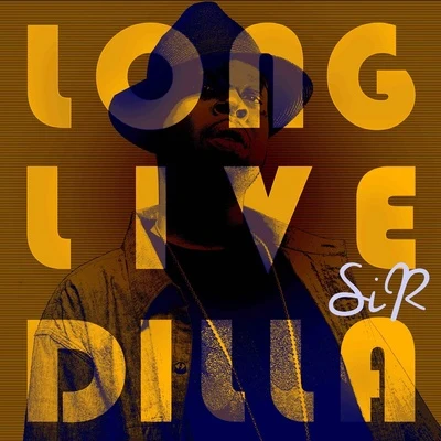 SiR/Etta Bond/A2LONG LIVE DILLA