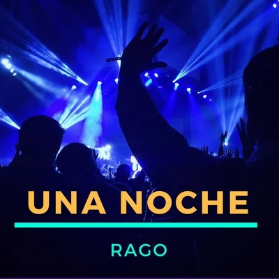 RagoUna Noche