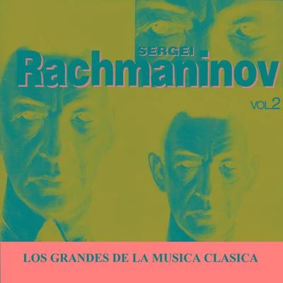 Sergei Rachmaninov/Sinfonia Varsovia/José CuraLos Grandes de la Musica Clasica - Sergei Rachmaninov Vol. 2