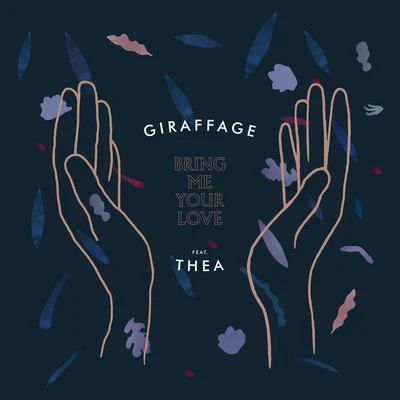 GiraffageBring Me Your Love (Remixes)