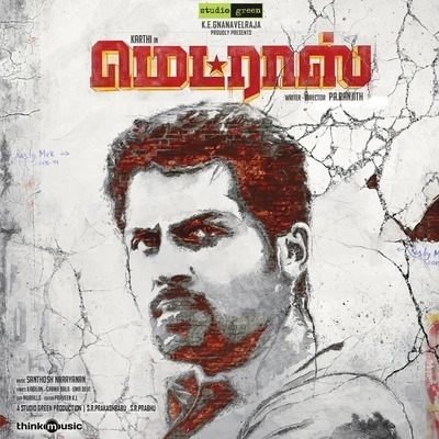 Santhosh Narayanan/Vijaynarain/Govind VasanthaMadras (Original Motion Picture Soundtrack)