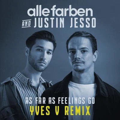 Alle FarbenMartin JensenNico SantosAs Far as Feelings Go (Yves V Remix)