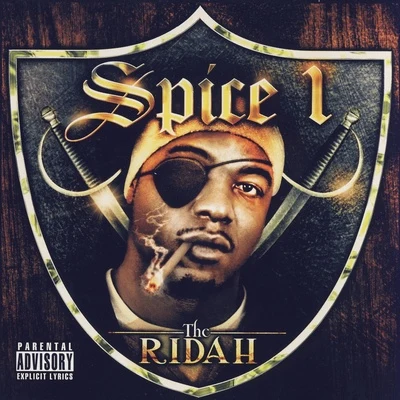 Spice 1/Tito B/Speedy LocThe Ridah