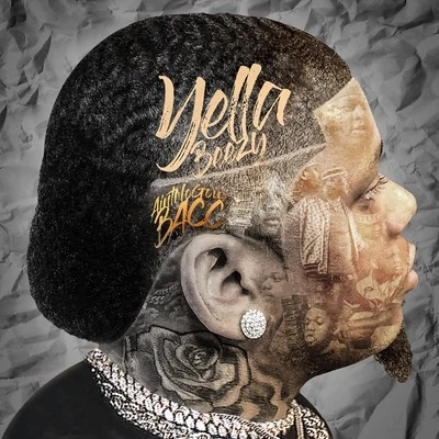 Go Yayo/Yella Beezy/Lil Ronny MothaFAint No Goin Bacc