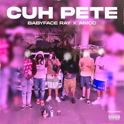 Babyface Ray/Win RulerCuh Pete (feat. Amcc)