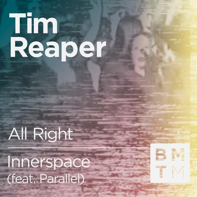 Tim ReaperAll RightInnerspace