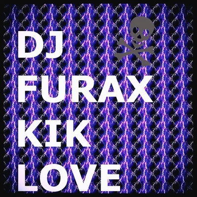 DJ Furax/BOOSTEDKIDS/diMaroKik Love