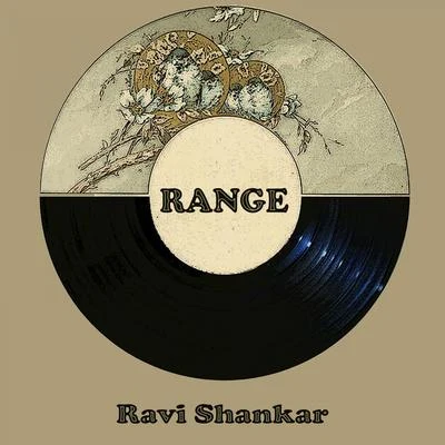 Ravi ShankarRange