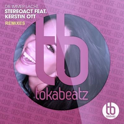 StereoactKerstin OttDie immer lacht (Remixes)