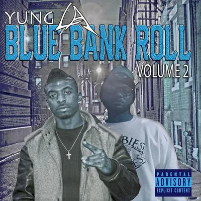 Yung LABlue Bank Roll Vol.2