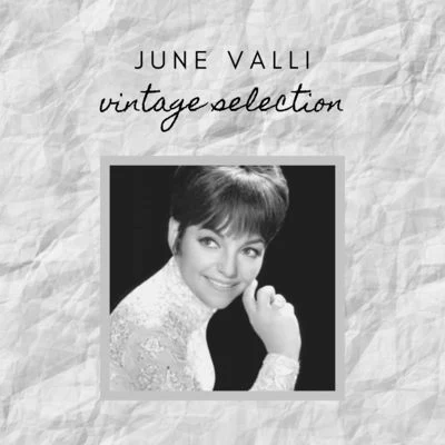 June ValliJune Valli - Vintage Selection