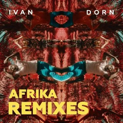 Ivan Dorn/MoldanazarAfrika (Remixes)