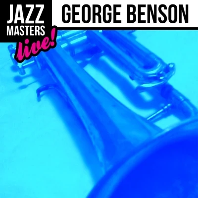 George BensonJazz Masters: George Benson