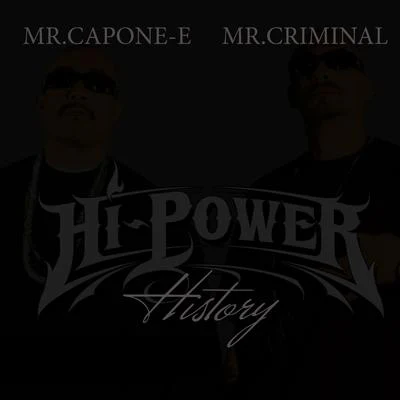 Mr. Criminal/Carolyn Rodriguez/Lazy DubbHi-Power History