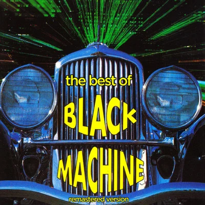 Black MachineThe Best Of