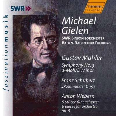 Michael Gielen/Endre Wolf/Swedish Radio Orchestra/Sten Frykberg/Stig Westerberg/Gothenburg Symphony OrchestraMAHLER, G.: Symphony No.3 in D MinorSCHUBERT: Rosamunde, D. 797WEBERN, A.: 6 Pieces for Orchestra (Gielen)