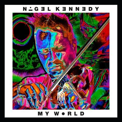 Nigel KennedyMy World