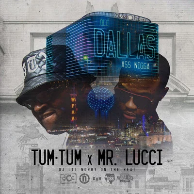 Tum TumOle Dallas Ass Nigga