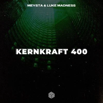 Luke MadnessKernkraft 400