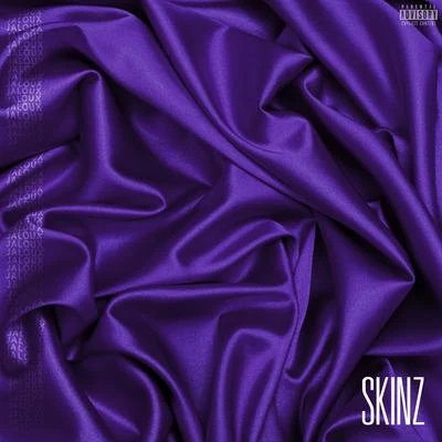 SkinzJaloux