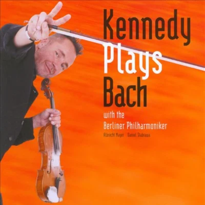 Nigel KennedyKennedy Plays Bach