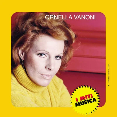 Ornella VanoniOrnella Vanoni - I Miti