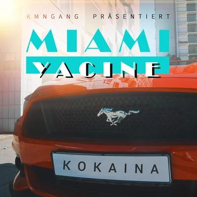 Miami YacineKokaina