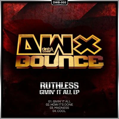 RuthlessGivin It All EP