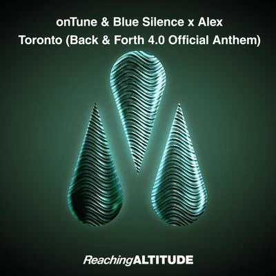 Blue SilenceToronto (Back & Forth 4.0 Official Anthem)