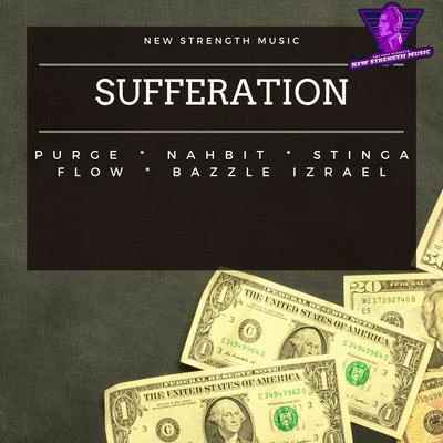 PurgeSufferation (feat. Stinga Flow, Nahbit & Bazzle Izrael)