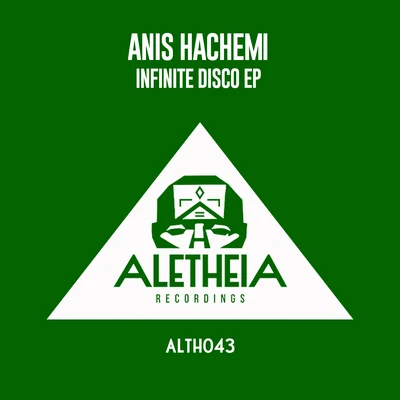 Anis HachemiInfinite Disco EP