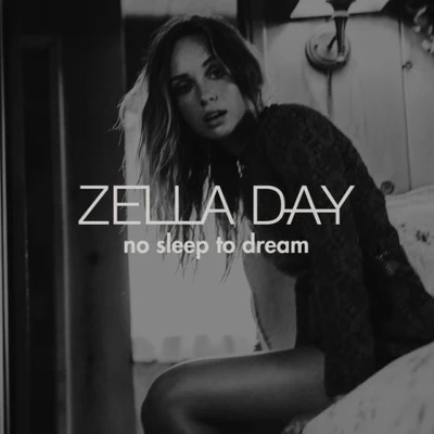 Zella Day/Royal Blood/Anna Calvi/Woodkid/HAIM/M83/Lykke Li/Imagine Dragons/SOHN/Joseph TrapaneseNo Sleep to Dream