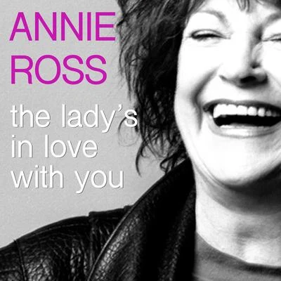 Annie RossThe Ladys in Love with You