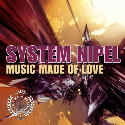 System NipelMusic Made of Love