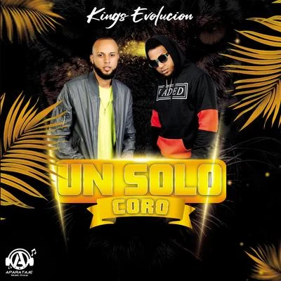 Principe Baru/Kings EvolucionUn Solo Coro