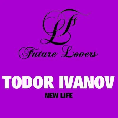 Todor IvanovNew Life