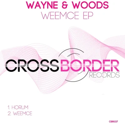 Wayne & WoodsWeemce EP