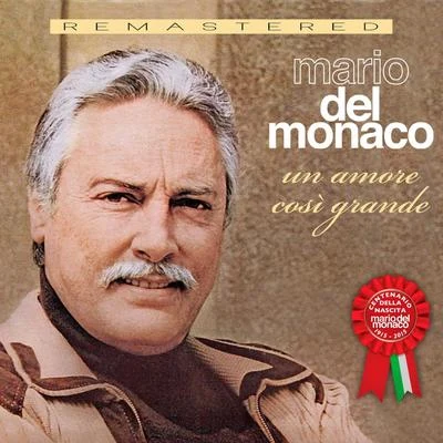 Mario Del MonacoUn amore così grande