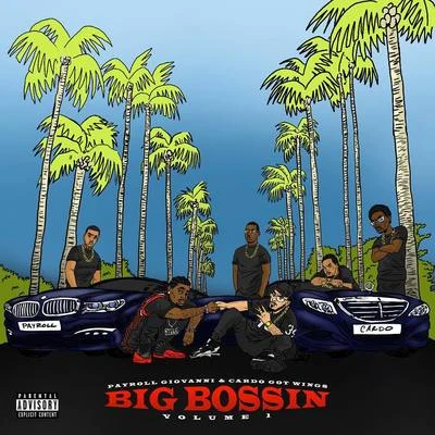 Diamond Ortiz/Cardo/Polyester/G-Worthy/Jay Worthy/Ray Wright/G PericoBig Bossin Vol. 1